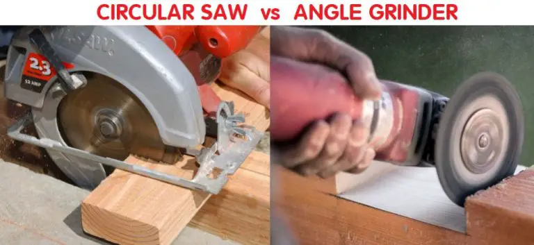 Angle Grinder Vs Circular Saw Which Is Best For Your Work Angle Grinder 101